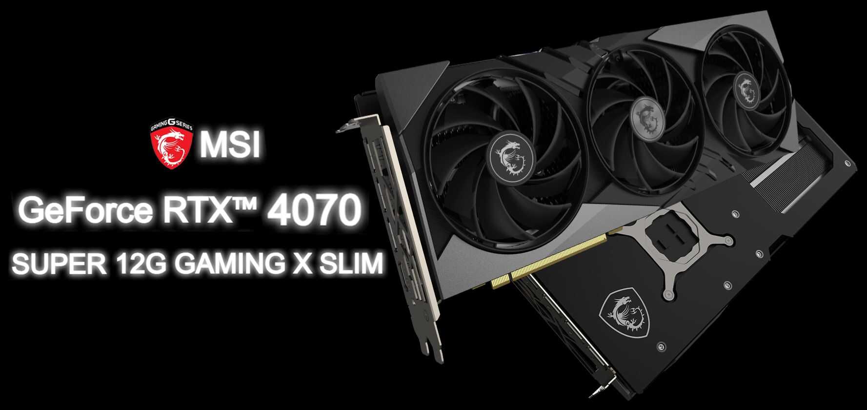 Tarjeta de Video MSI RTX 4070 Super 12G Gaming X SLIM GDDR6X – SIPO